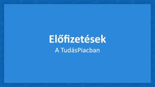 K2 - Előfizetések készítése a TudásPiacban
