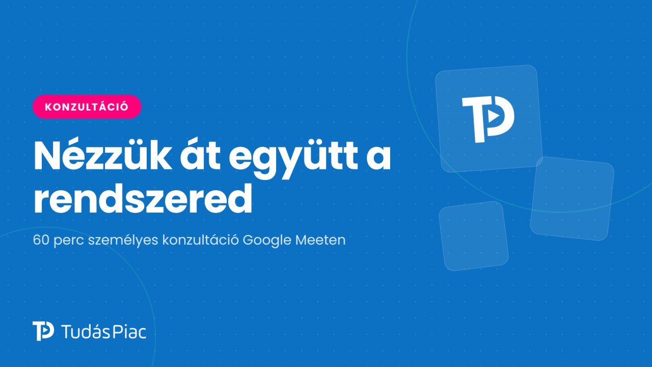 Személyes konzultáció: nézzük át a rendszered